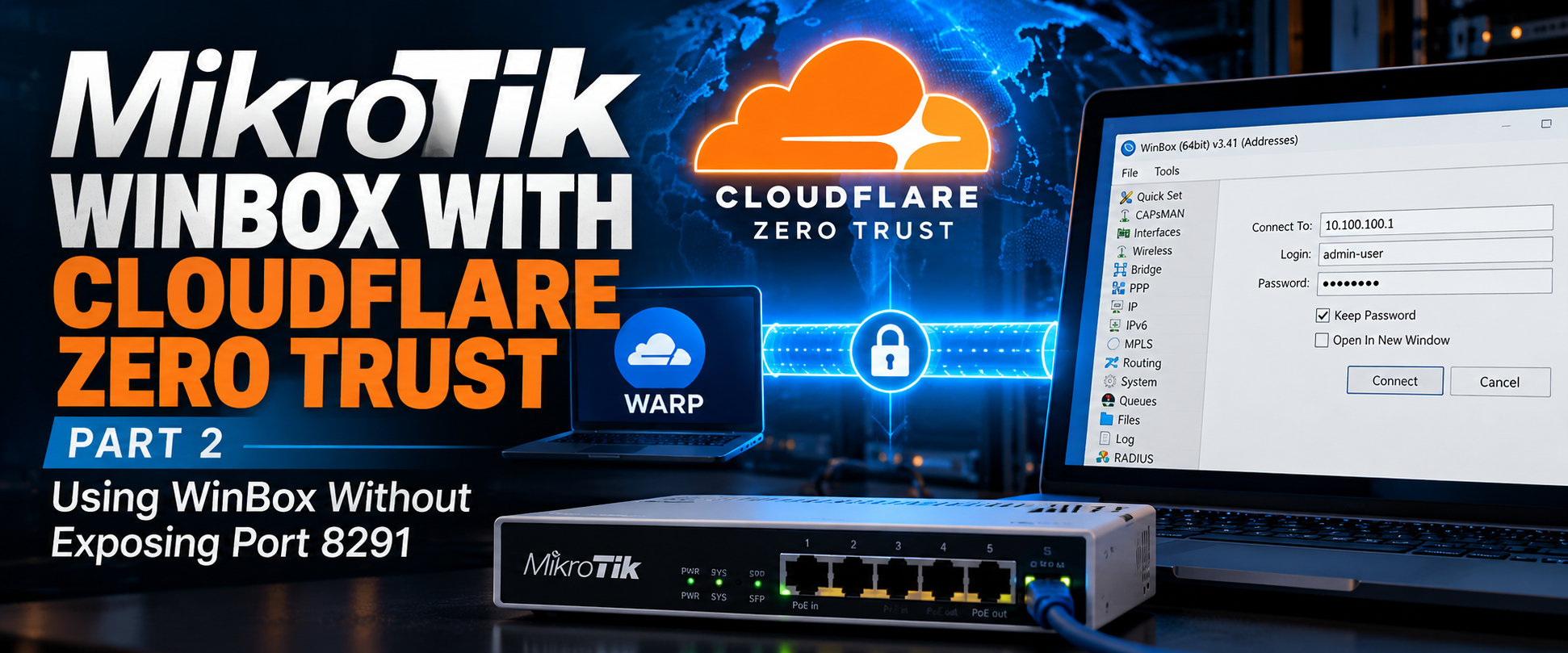 MikroTik WinBox access through Cloudflare Zero Trust and WARP without exposing port 8291, Part 2.